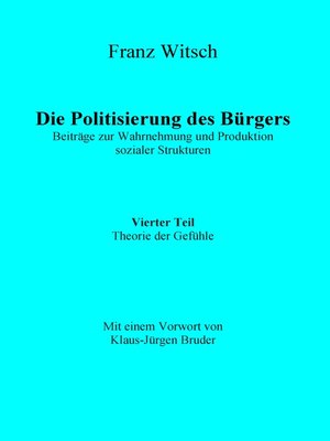cover image of Die Politisierung des Bürgers, 4.Teil--Theorie der Gefühle